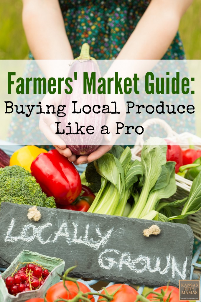 Farmers Market Guide Buying Local Produce Like A Pro | KansasCityMamas