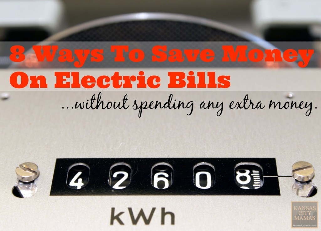 8 Ways To Save Money On Electric Bills Without Spending Any Extra Money | KansasCityMamas.com