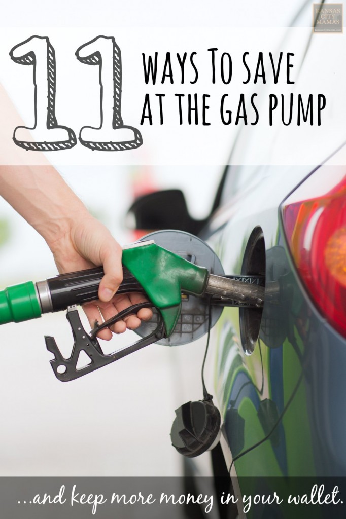 11 Ways To Save At The Gas Pump | KansasCityMamas.com